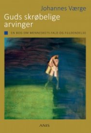 Guds skrøbelige arvinger