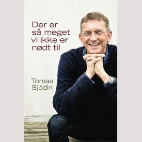 Der er s meget vi ikke er ndt til