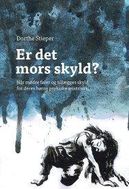 Er det mors skyld?