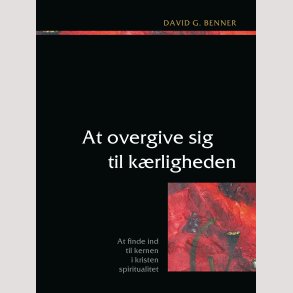 At overgive sig til k�rligheden