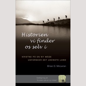 Historien vi finder os selv i