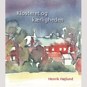 Klosteret og krligheden