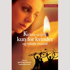 Kirken er jo kun for kvinder og blde mnd